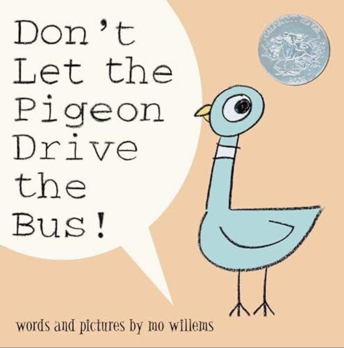 don’t let the pigeon drive the bus