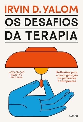OS DESAFIOS DA TERAPIA - Irvin D. Yalom · 2024