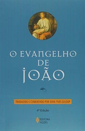 Evangelho de Joao, O - Jean-Yves Leloup · 2001