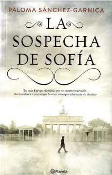 La Sospecha de Sofia - Paloma Sánchez Garnica · 2021