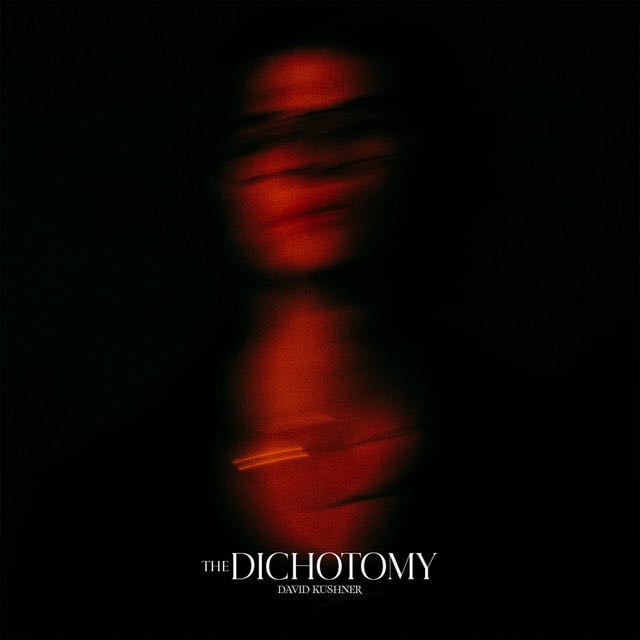 The Dichotomy - Album · David Kushner