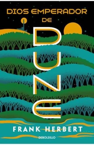 Dios emperador de Dune (Las crónicas de Dune 4) - Frank Herbert · 2022