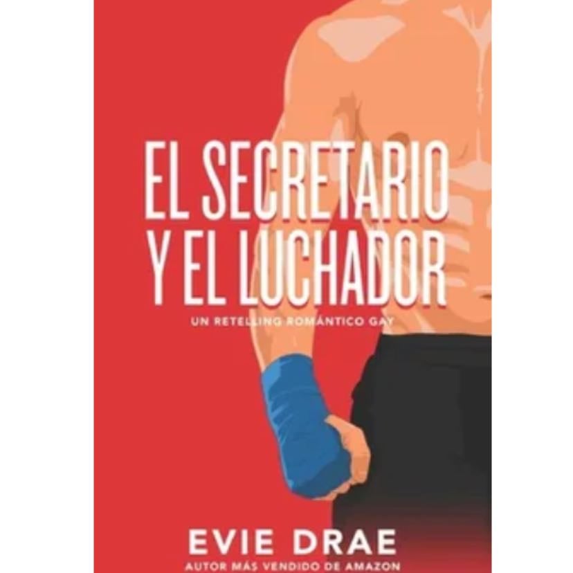 El secretario y el luchador - Evie Drae