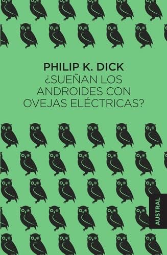 ¿Sueñan los androides con ovejas eléctricas? - Philip K. Dick · 5/5 ⭐️🏆