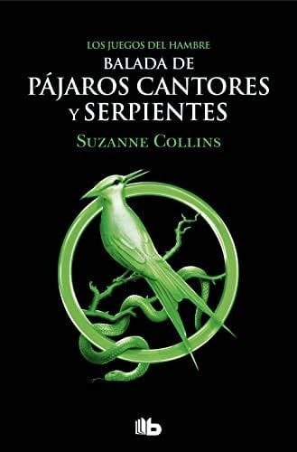 Serie Los Juegos del Hambre - Balada de pájaros cantores y serpientes - Suzanne Collins · 2022