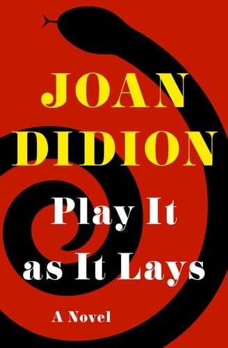 Play It as It Lays - Joan Didion · 2017