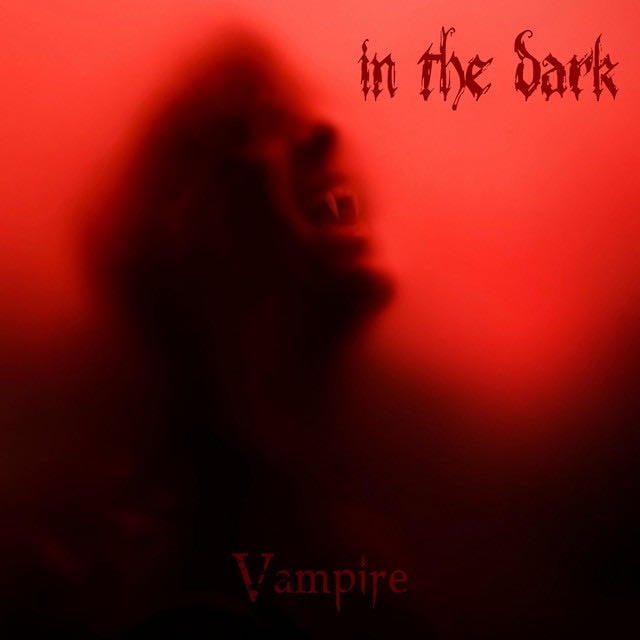 Vampire - Song · In The Dark