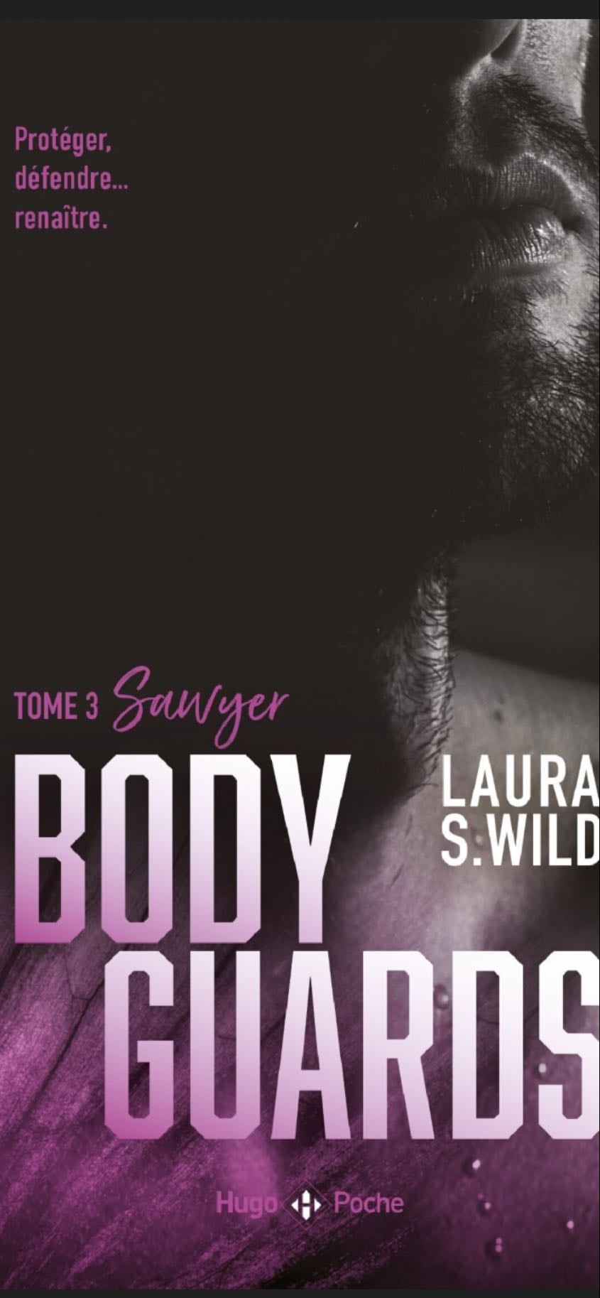 Bodyguards - Tome 3 - Laura s.wild