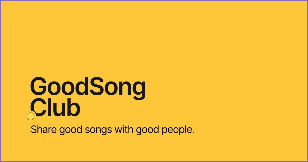 Good Song Club - Non-algorithm songs