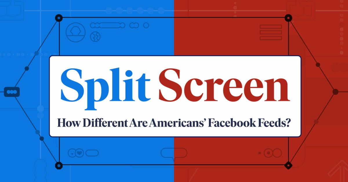 Split Screen: How Different Are Americans’ Facebook Feeds? – The Markup - The Markup