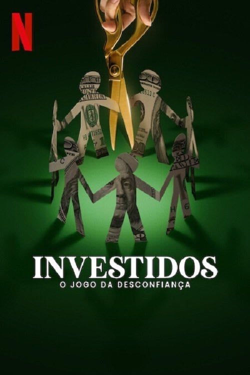 Investidos: O Jogo da Desconfiança - 2024