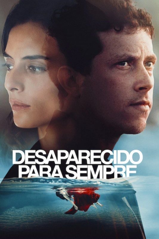 Desaparecido Para Sempre - Vincent Poymiro, David Elkaïm · 2021