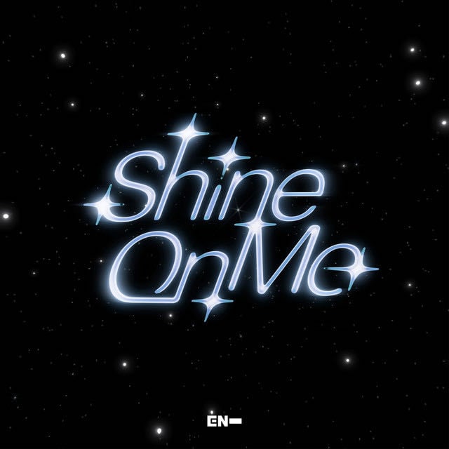 Shine On Me - Song · ENHYPEN
