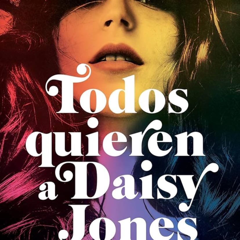 Todos quieren a Daisy Jones - Taylor Jenkins
