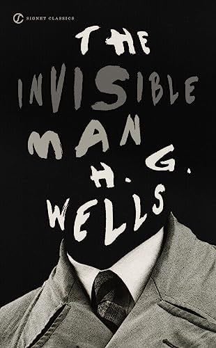 The Invisible Man (Signet Classics) - H. G. Wells · 2010