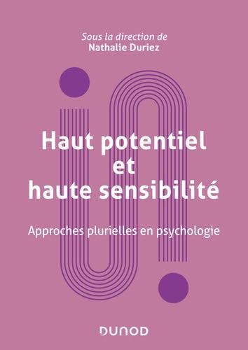 Haut potentiel et haute sensibilité - Nathalie Duriez · 2024