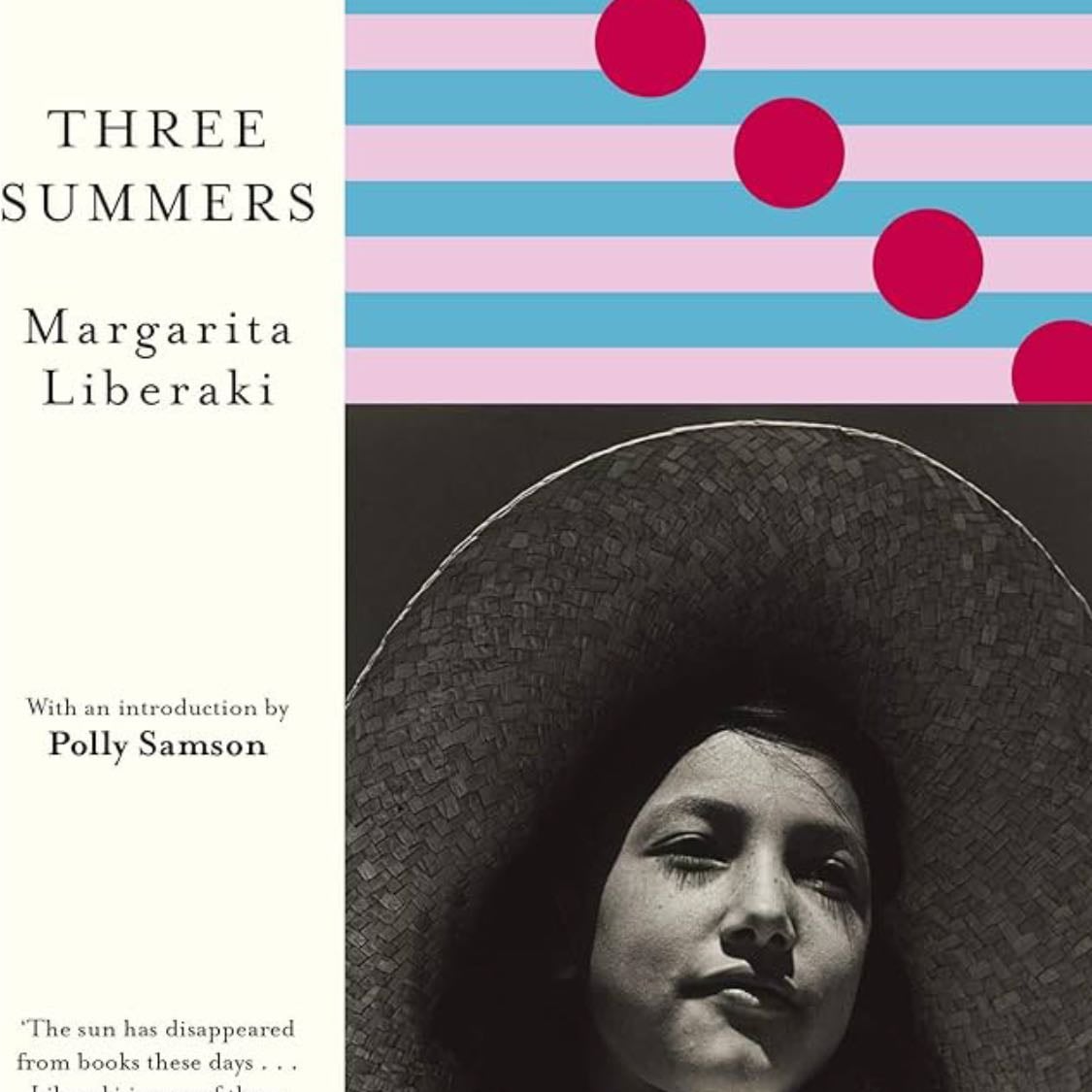 Three Summers (Penguin European Writers) - Margarita Liberaki · 2021