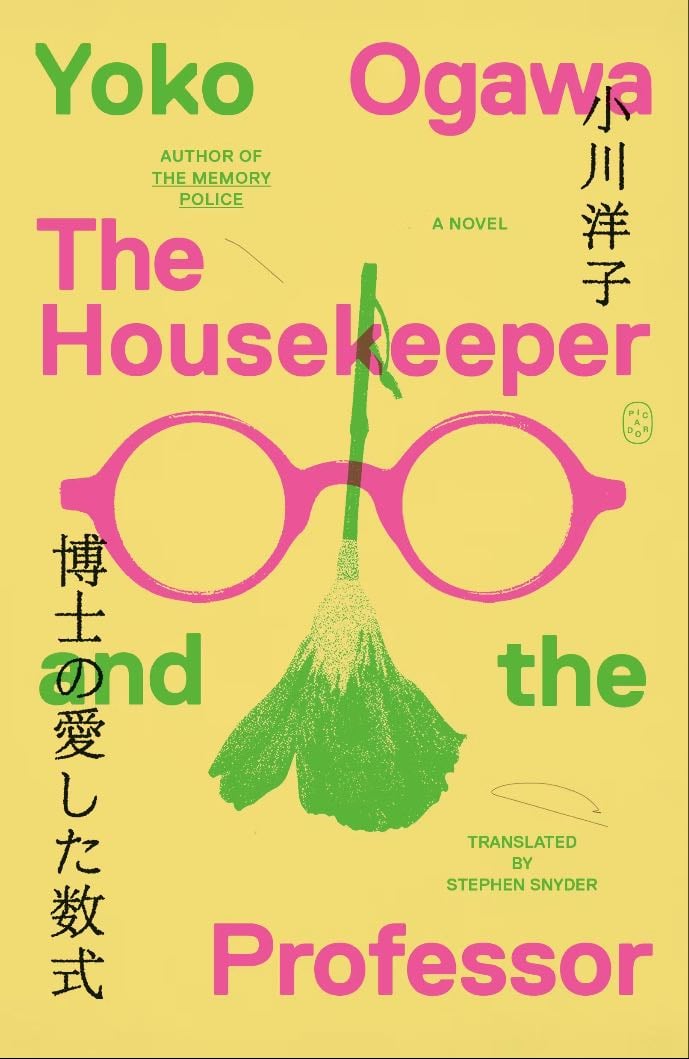 The Housekeeper and the Professor - Yoko Ogawa, 2009