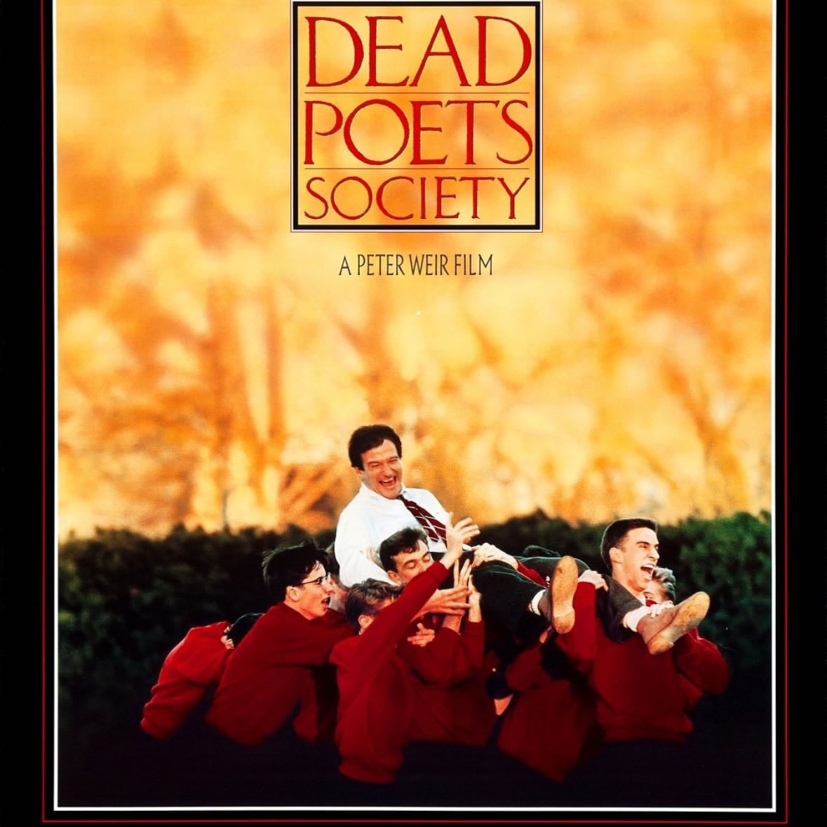 Dead Poets Society - Peter Weir · 1989