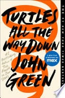 Turtles All the Way Down - John Green · 2019