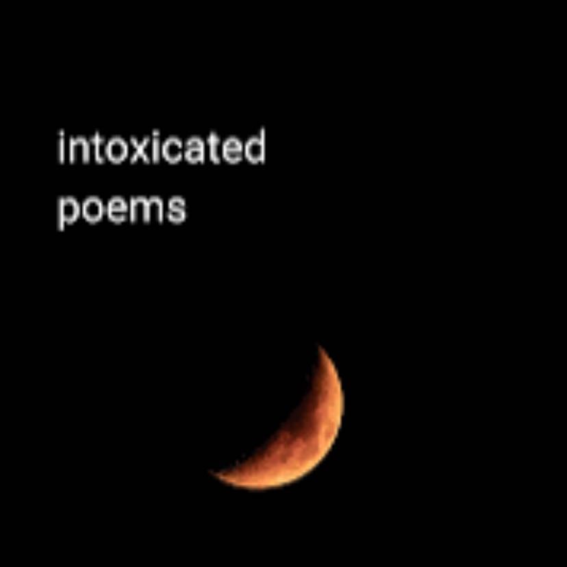 Intoxicated poems - Vaidehi Kanathe