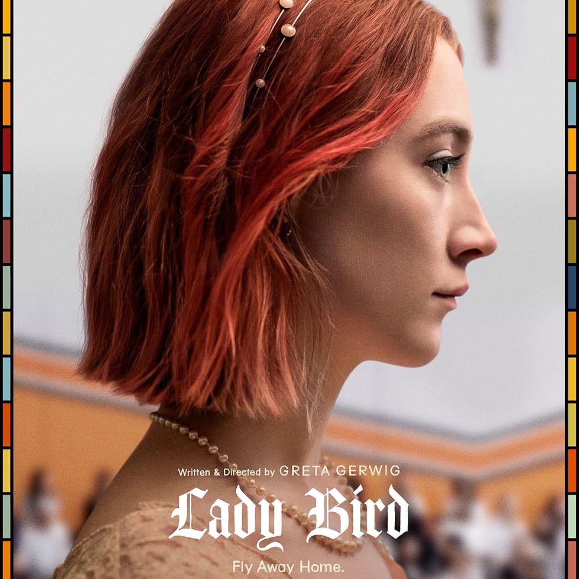 Lady Bird - Greta Gerwig · 2017