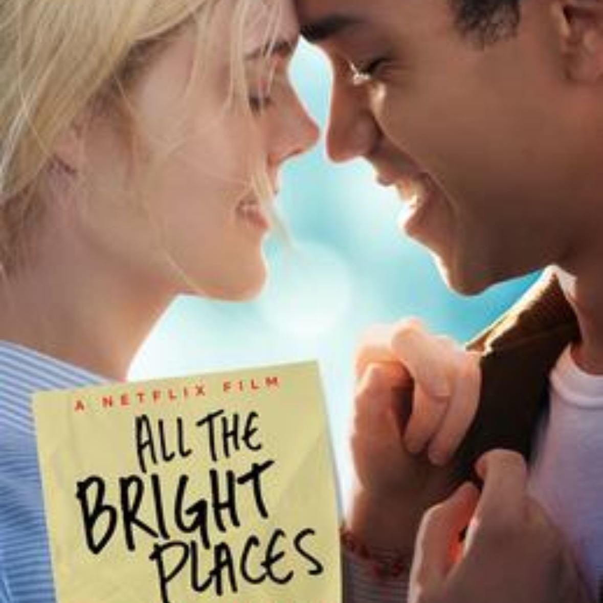 All the Bright Places - Brett Haley · 2020