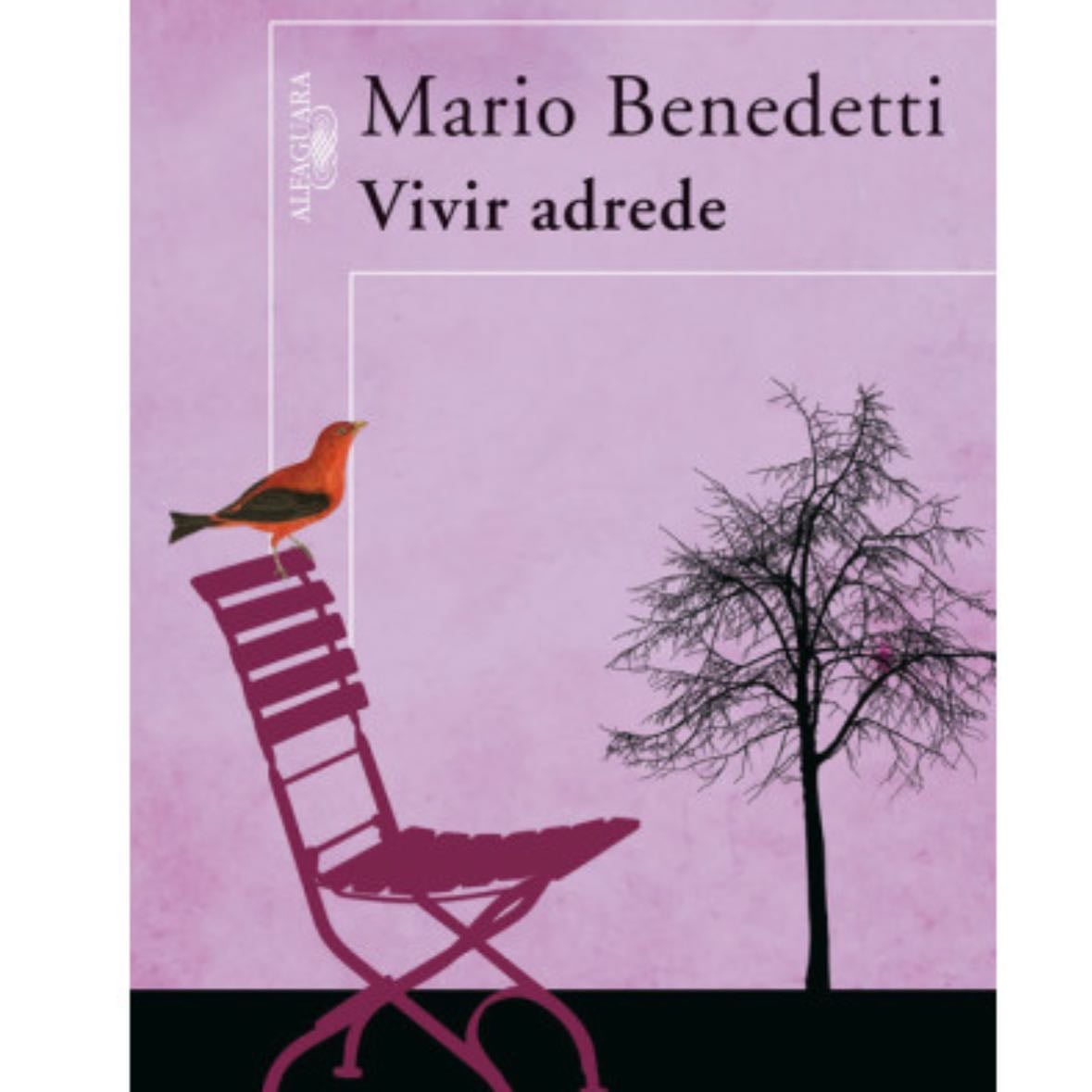 Vivir adrede - Mario Benedetti · 2012