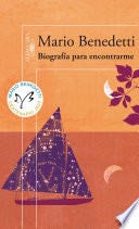 Biografía para encontrarme - Mario Benedetti · 2012