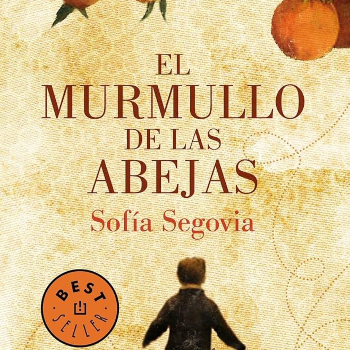 El murmullo de las abejas - Sofía Segovia