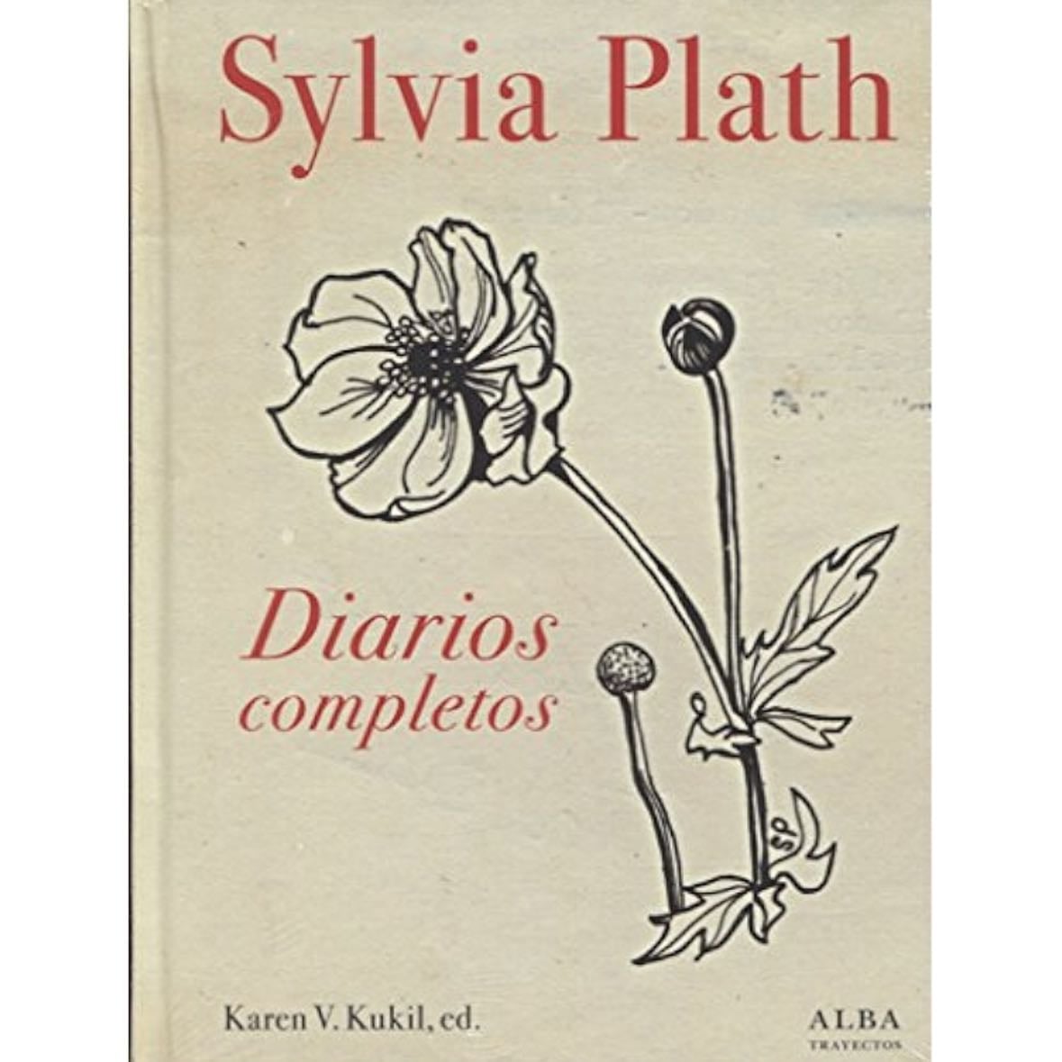 Diarios completos - Sylvia Plath · 2016