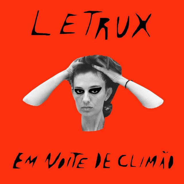 Letrux em Noite de Climão - Album · Letrux