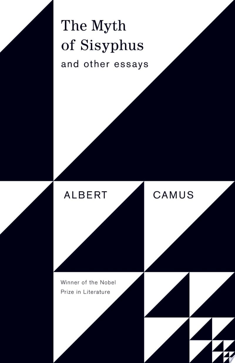 The Myth of Sisyphus And Other Essays - Albert Camus · 2012