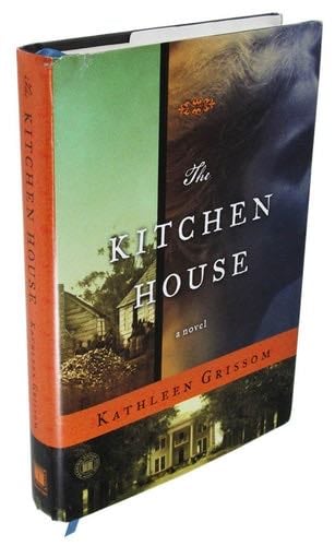 The Kitchen House - Kathleen Grissom · 2010