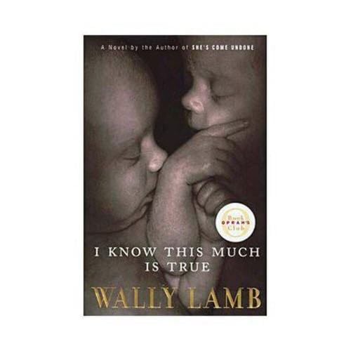 I Know This Much Is True - Wally Lamb · 1998