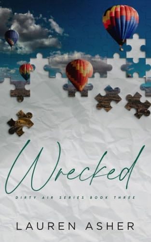 Wrecked Special Edition (Dirty Air Special Edition) - Lauren Asher · 2020