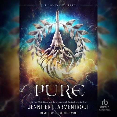 Pure: The Second Covenant Novel (The Covenant Series) - Jennifer L. Armentrout · 2021
