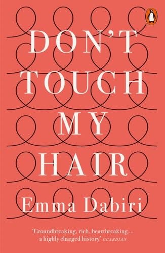 Dont Touch My Hair - Emma Dabiri · 2020