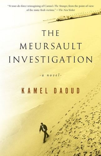 The Meursault Investigation - Kamel Daoud · 2015