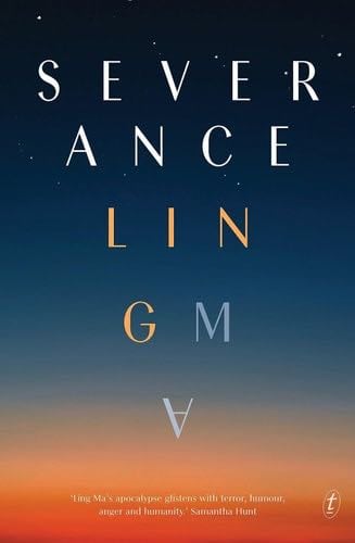 Severance - Ling Ma · 2018