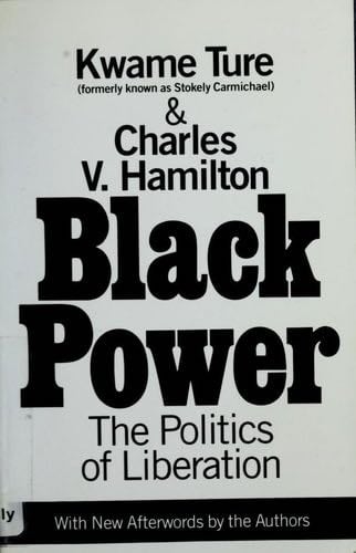 Black Power : The Politics of Liberation - Kwame Ture, Charles V. Hamilton · 1992