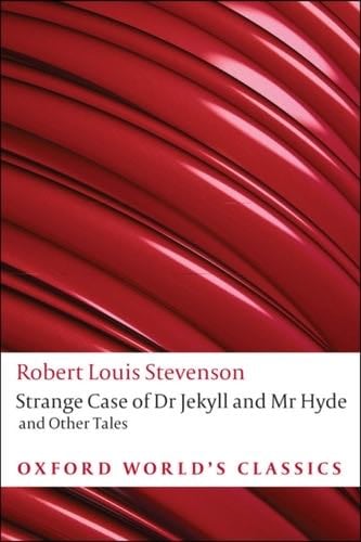 Strange Case of Dr Jekyll and Mr Hyde and Other Tales - Robert Louis Stevenson · 2008