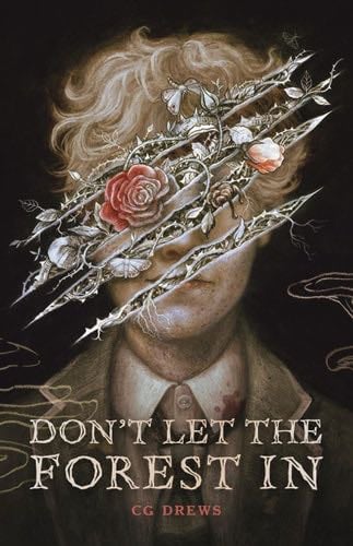 Don't Let the Forest In - CG Drews · 2024