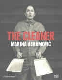 The Cleaner - Marina Abramovic · 2017