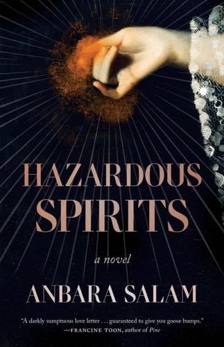 Hazardous Spirits - Anbara Salam · 2023
