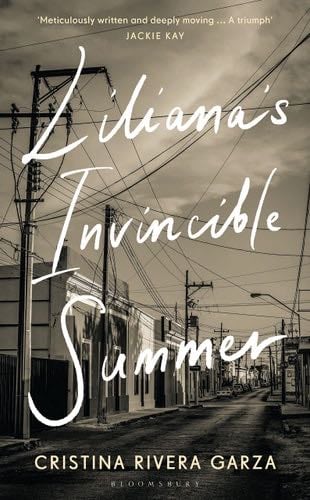 Lilianas Invincible Summer - Cristina Rivera Garza · 2023