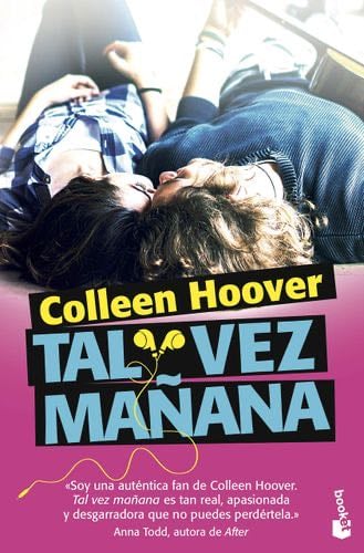 Tal vez mañana - Colleen Hoover · 2017