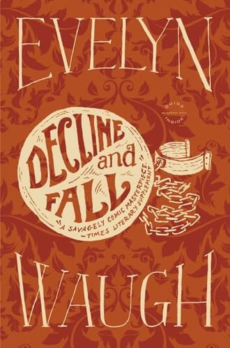 Decline and Fall - Evelyn Waugh · 2012