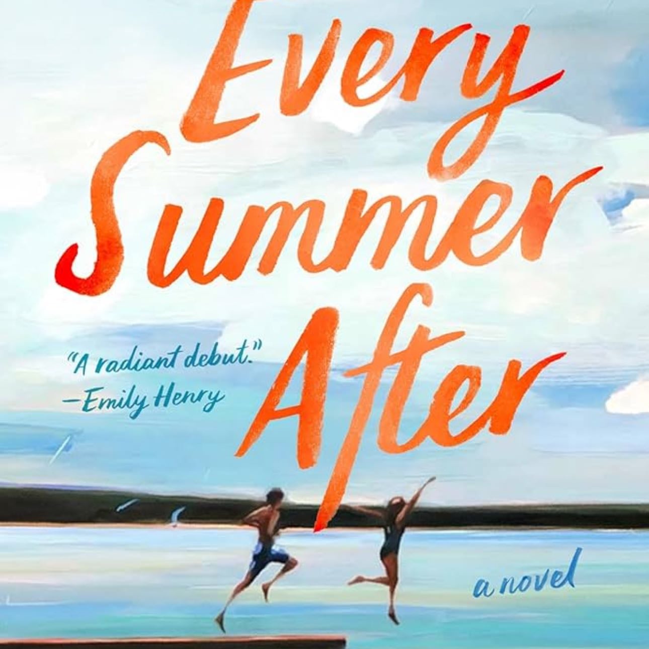 Every Summer After - Carley Fortune · 2022