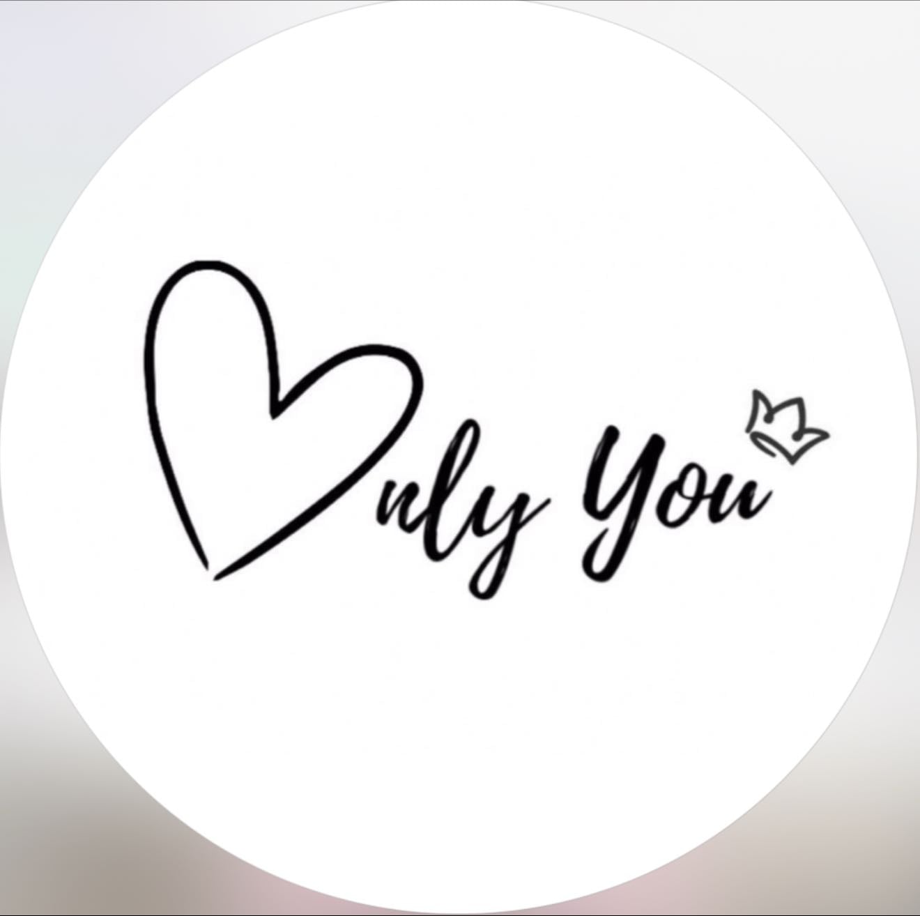 ONLY YOU